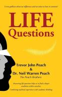 LIFE QUESTIONS: ANSWERING LIFE QUESTIONS di TREVOR PEACH edito da LIGHTNING SOURCE UK LTD