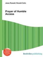 Prayer Of Humble Access edito da Book On Demand Ltd.