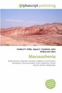 Macrauchenia di #Miller,  Frederic P. Vandome,  Agnes F. Mcbrewster,  John edito da Vdm Publishing House