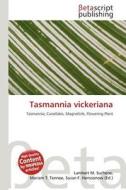 Tasmannia Vickeriana edito da Betascript Publishing