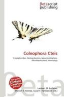 Coleophora Cteis edito da Betascript Publishing