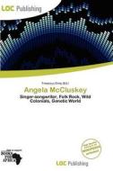 Angela Mccluskey edito da Loc Publishing