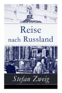 Reise Nach Russland di Stefan Zweig edito da E-artnow