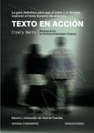 Texto en acción : la guía definitiva para que el actor y el director exploren el texto en los ensayos di Cicely Berry edito da Editorial Fundamentos