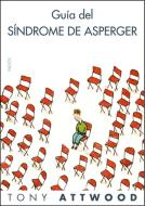Guía del síndrome de Asperger di Tony Attwood edito da Ediciones Paidós Ibérica