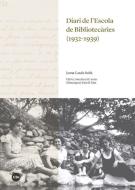 Diari de l'Escola de Bibliotecàries, 1932-1939 di Joana Casals Baltà edito da Publicacions i Edicions de la Universitat de Barcelona