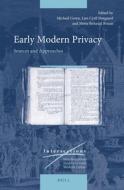 Early Modern Privacy: Sources and Approaches edito da BRILL ACADEMIC PUB