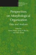Perspectives on Morphological Organization: Data and Analyses edito da BRILL ACADEMIC PUB
