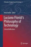 Luciano Floridi's Philosophy of Technology edito da Springer Netherlands