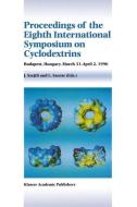 Proceedings of the Eighth International Symposium on Cyclodextrins edito da Springer Netherlands