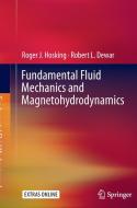 Fundamental Fluid Mechanics and Magnetohydrodynamics di Robert L. Dewar, Roger J. Hosking edito da Springer Singapore