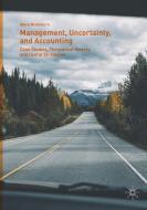 Management, Uncertainty, and Accounting di Akira Nishimura edito da Springer Singapore