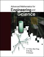 Advanced Mathematics For Engineering And Science di Kaloni P N edito da World Scientific