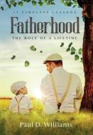 Fatherhood di Paul D. Williams edito da Waterfield House