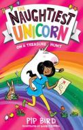 The Naughtiest Unicorn On A Treasure Hunt di Pip Bird edito da HarperCollins Publishers