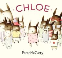 Chloe di Peter Mccarty edito da BALZER & BRAY