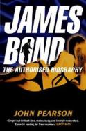 James Bond: The Authorised Biography di John Pearson edito da Cornerstone
