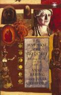 The Myth of the Goddess di Anne Baring, Jules Cashford edito da Penguin Books Ltd