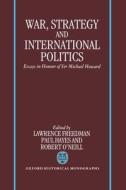 War, Strategy, And International Politics edito da Oxford University Press