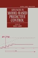 Advances In Model-based Predictive Control edito da Oxford University Press