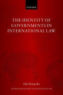 The Identity Of Governments In International Law di Niko Pavlopoulos edito da Oxford University Press