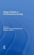 Village Viability In Contemporary Society di Priscilla Copeland Reining edito da Taylor & Francis Ltd