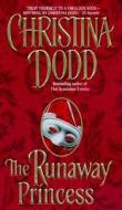 The Runaway Princess di Christina Dodd edito da HarperCollins Publishers Inc