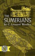 The Sumerians di Charles Leonard Woolley edito da WW Norton & Co