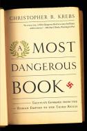 A Most Dangerous Book di Christopher B. (Harvard University) Krebs edito da WW Norton & Co