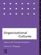 Organizational Cultures di Diana C. Pheysey edito da Routledge