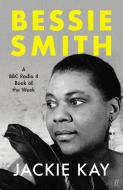 Bessie Smith di Jackie Kay edito da Faber & Faber