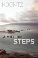 A Million Steps di Kurt Koontz edito da Kurt Koontz