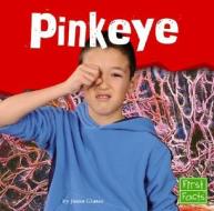 Pinkeye di Jason Glaser edito da Capstone Press(MN)