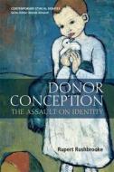 Donor Conception di Rupert Rushbrooke edito da Edinburgh University Press