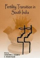 Fertility Transition in South India di C Z Guilmoto edito da SAGE Publications Pvt. Ltd