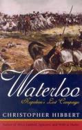 Waterloo di Christopher Hibbert edito da Cooper Square Publishers