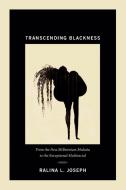 Transcending Blackness di Ralina L. Joseph edito da Duke University Press Books