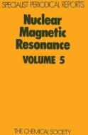 Nuclear Magnetic Resonance, Vol 5 di R. K. Harris edito da Royal Society of Chemistry