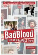 Bad Blood: The Unspeakable Truth di Vic Parsons edito da OPTIMUM PUB INTL