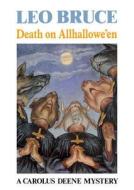 Death on All Hallowe'en di Leo Bruce, Bruce edito da Academy Chicago Publishers