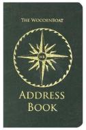 The Woodenboat Address Book edito da Wooden Boat Publications