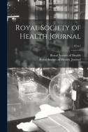 Royal Society Of Health Journal; 43 N.1 edito da Legare Street Press