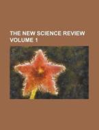 The New Science Review Volume 1 di Anonymous edito da Rarebooksclub.com