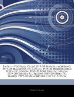 English Football Clubs 1919-20 Season, Including: 1919-20 Blackpool F.c. Season, 1919-20 Huddersfield Town F.c. Season, 1919-20 Port Vale F.c. Season, di Hephaestus Books edito da Hephaestus Books