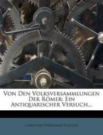 Von Den Volksversammlungen Der Romer di Christian Ferdinand Schulze edito da Nabu Press