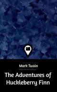 The Adventures of Huckleberry Finn di Mark Twain edito da Blurb