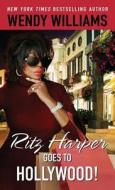 Ritz Harper Goes to Hollywood! di Wendy Williams, Zondra Hughes edito da Gallery Books/Karen Hunter Publishing