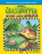 The Grasshopper and the Ants (Fables) di Debra Housel edito da TEACHER CREATED MATERIALS