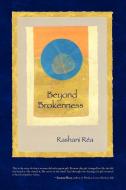 Beyond Brokenness di Rashani Ra, Rashani Rea edito da Xlibris