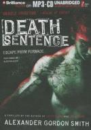 Death Sentence di Alexander Gordon Smith edito da Brilliance Corporation